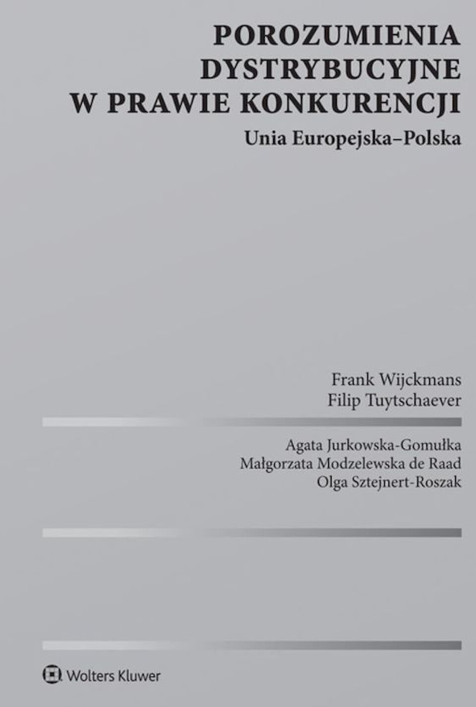 Vertical agreements in competition law. European Union-Poland
