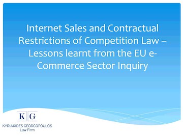 Internet Sales and Contractual Restrictions of Competition Law – Lessons learnt from the EU e-Commerce Sector Inquiry