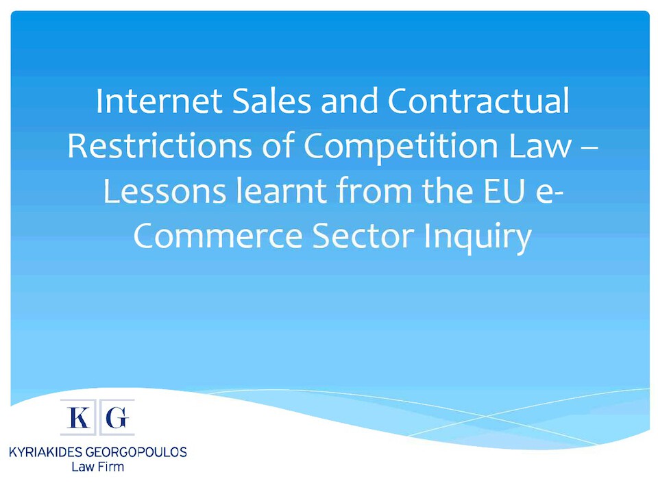 Internet Sales and Contractual Restrictions of Competition Law – Lessons learnt from the EU e-Commerce Sector Inquiry